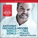 Michaels-Moore: Songs of the Sea | Travel [Anthony Michaels-Moore ] [Opus Arte: Oacd9014d]