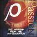 Passion 98: Live Worship From the 268 Generation