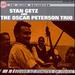 Stan Getz & the Oscar Peterson Trio: the Silver Collection