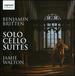 Britten: Suites for Solo Cello 1-3