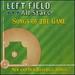 Left Field All-Stars: Songs of the Game