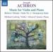 Achron: Music for Violin & Piano [Michael Ludwig, Alison D'Amato] [Naxos: 8.573240]