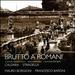 Brutto a Romani: Cantate a Basso Solo - Caldara, Stradella [Limited Edition]