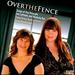 Over the Fence: Songs of Elsa Respighi, Lori Laitman, and Modesta Bor