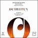 Dutilleux: Symphonie No. 1, Mtaboles, Sur Un Mme Accord