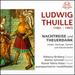 Ludwig Thuille: Nachtreise und Theuerdank
