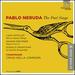 Pablo Neruda-the Poet Sings
