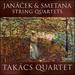 Janacek: String Quartets Nos.1 & 2; Smetana: String Quartet No.1