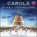 Carols with St. Paul's Cathedral Choir