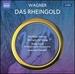Wagner: Das Rheingold [Matthias Goerne; Michelle Deyoung; Kim Begley; Oleksandr Pushniak; Charles Reid; Hong Kong Philharmonic Orchestra, Jaap Van Zweden] [Naxos: 8660374-75]