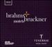 Brahms & Bruckner: Choral Motets