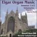 Elgar: Organ Music