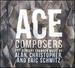 Ace Composers, 21st Century Chamber Music By Alan, Christopher & Schmitz