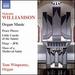 Williamson: Organ Music [Tom Winpenny] [Naxos: 8571375-76]