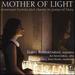 Mother of Light: Chants [Various] [Delos: De 3521]