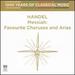 Handel: Messiah-Favourite Choruses & Arias