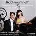 Rachmaninoff: Complete Works and Transcriptions for Violin and Piano [Annelle K. Gregory; Alexander Sinchuk] [Bridge Records: Bridge 9481]