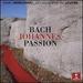 Bach, Js: St John Passion