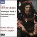 Monteverdi: Madrigals Book 8-'Madrigali Guerrieri E Amorosi' [Deliti Music; Marco Longhini] [Naxos: 8573755-58]