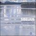 Sibelius: Symphonies 1-7; Finlandia; The Oceanides; Tapiola; Kullervo