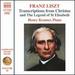 Franz Liszt: Transcriptions From Christus and the Legend of St. Elisabeth [Henry Kramer] [Naxos: 8573385]