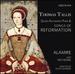 Thomas Tallis, Queen Katherine Parr & Songs of Reformation
