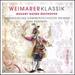 Weimarer Klassik: Mozart, Haydn, Beethoven