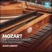 Mozart: The Complete Sonatas for Fortepiano