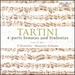 Tartini: 4-Parts Sonatas and Sinfonias
