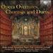 Opera Overtures, Choruses and Duets