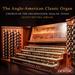 Anglo-American Classic Organ