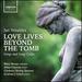 Ian Venables: Love Lives Beyond the Tomb: Songs and Song Cycles