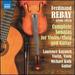 Rebay: Complete Sonatas [Laurence Kayaleh; Michael Kolk] [Naxos: 8573992]