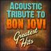 Acoustic Tribute to Bon Jovis G.H.
