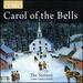 Carol of the Bells [the Sixteen; Harry Christophers] [Coro: Cor16188]
