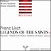 Liszt: Legends of the Saints, Vol. 1 - Michael, Francis of Paola, Francis of Assisi, Cecilia