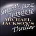 Smooth Jazz Tribute to Michael Jackson's
