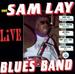 Live: the Sam Lay Blues Band