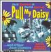 Pull My Daisy & Other Jazz Classics