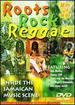 Roots Rock Reggae-Inside the Jamaican Music Scene [Dvd]