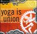 Yoga is Union