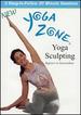 Yoga Zone-Yoga Sculpting Beginner to Intermediate