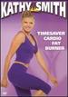 Kathy Smith-Timesaver Cardio Fat Burner [Dvd]