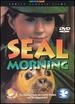 Seal Morning [Vhs]