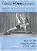 Classical Pilates Technique: the Complete Mat Workout Series