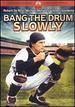 Bang the Drum Slowly [Dvd]