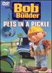 Bob the Builder-Pets in a Pickle