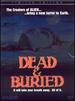 Dead & Buried (Limited Edition)