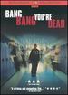 Bang Bang You'Re Dead (2002)