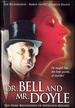 Dr. Bell and Mr. Doyle-the Dark Beginnings of Sherlock Holmes [Dvd]